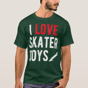 T-shirt I Love Skater Boys I Heart Skater Boys for Skatebo