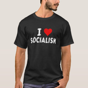 T-shirt I Love Socialism Democratic Socialism of America P