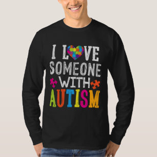T-shirt I Love Someone With Autism Love Autism
