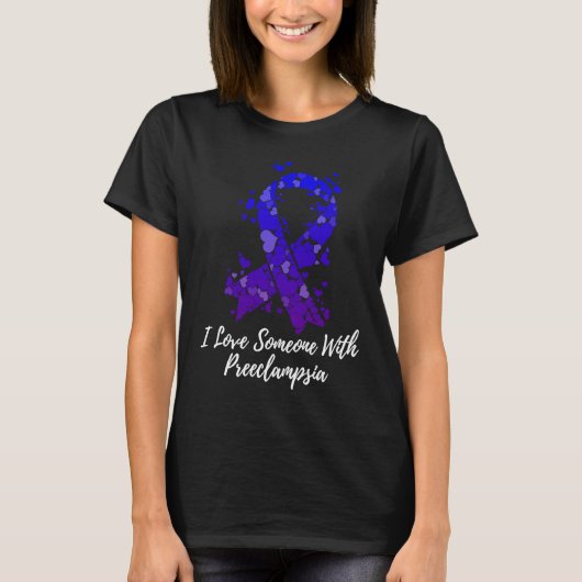 T-shirt I Love Someone With Preeclampsia Awareness (Devant)
