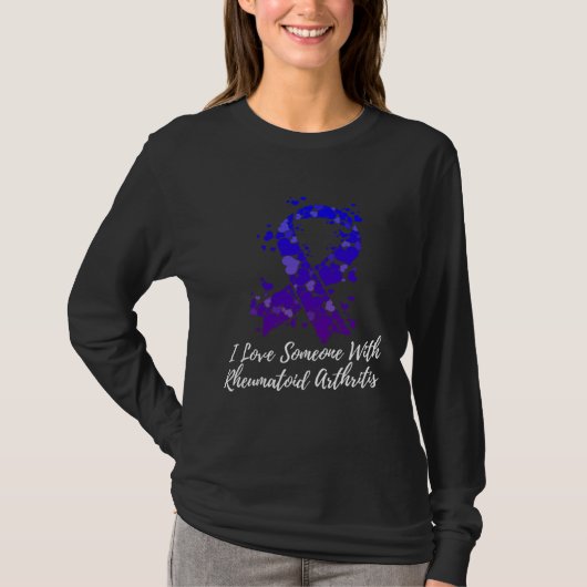 T-shirt I Love Someone With Rheumatoid Arthritis Awareness (Devant)