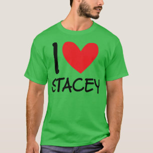 T-shirt I Love Stacey Nom Fille Personnalisée Femme Bff Fr