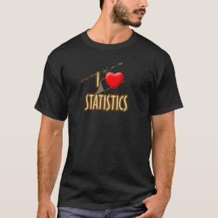 T-SHIRT I LOVE STATISTICS - J'AIME LA STATISTIQUE