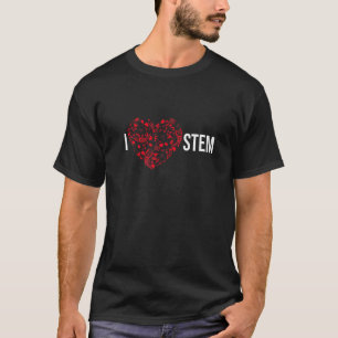 T-shirt I Love STEM Science Technology Engineering Math