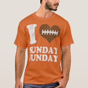T-shirt I Love Sunday Funday Football