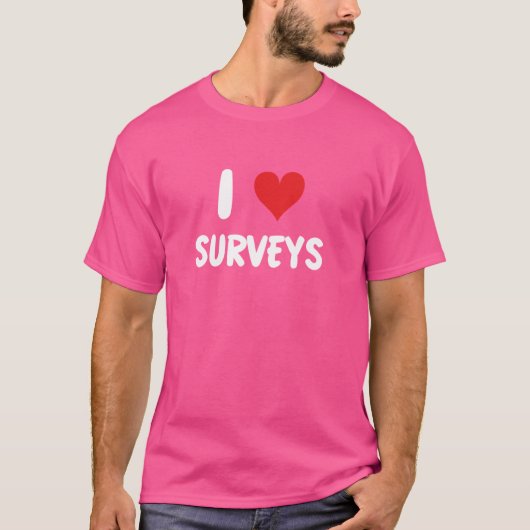 T-shirt I Love Surveys - Projet Land Surveyor (Devant)