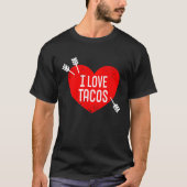 T-shirt I Love Tacos Anti Valentine's Day Sarcasm Heart Re (Devant)