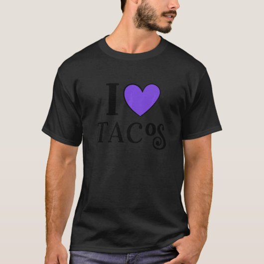 T-shirt I Love Tacos Foodie Taco 6 (Devant)