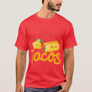 T-shirt I Love Tacos Mexicain Burrito