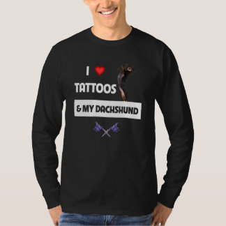 T-shirt I Love Tattoos and My Dachshund Dog Tattooed Maman