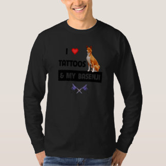 T-shirt I Love Tattoos et My Basenji Chien Tattooé Maman P