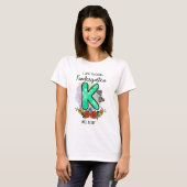 T-shirt I Love Teaching Kindergarten Ajouter Votre Nom (Devant entier)