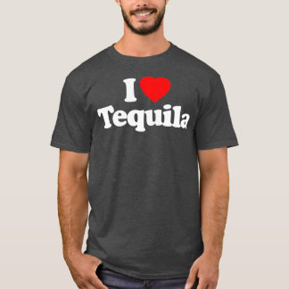 T-shirt I Love Tequila Heart Funny
