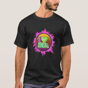 T-shirt I Love The 80s 1980 Retro 1988 Vinta années 80