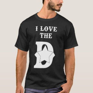 T-shirt I Love The D Dallas Texas Cool Dallas