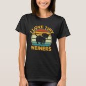T-shirt I Love Tiny Wieners Dachshund Chien 1 (Devant)