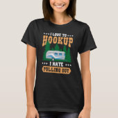 T-shirt I love to Hook up Camping and Hiking graphic (Devant)