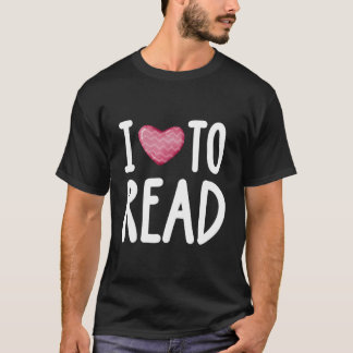 T-shirt I Love To Read For Reading Rats And Bookworms