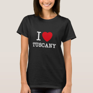 T-shirt I Love Toscane, Toscane Illustration Graphique de