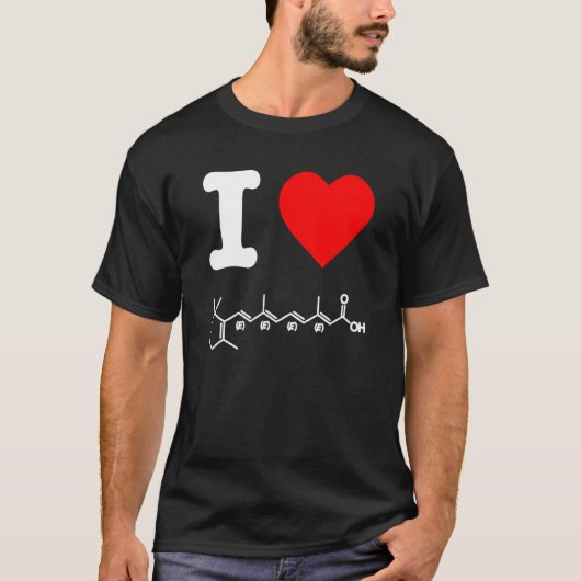 T-shirt I Love Tretinoin Vitamine A Soins de la peau Formu (Devant)