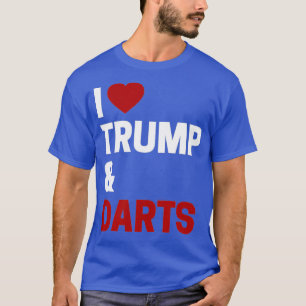 T-shirt I Love Trump Darts Funny Darts Shirt
