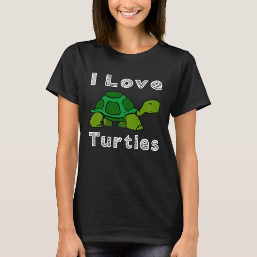 T-shirt I Love Turtles Tortoise Reptile Zoo Sea Turtle une (Devant)