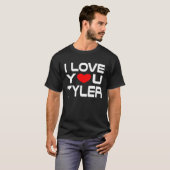 T-shirt I Love Tyler Red Heart to say Honey I love you (Devant entier)