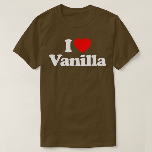 T-shirt I Love Vanilla Heart _ Funny (Design devant)
