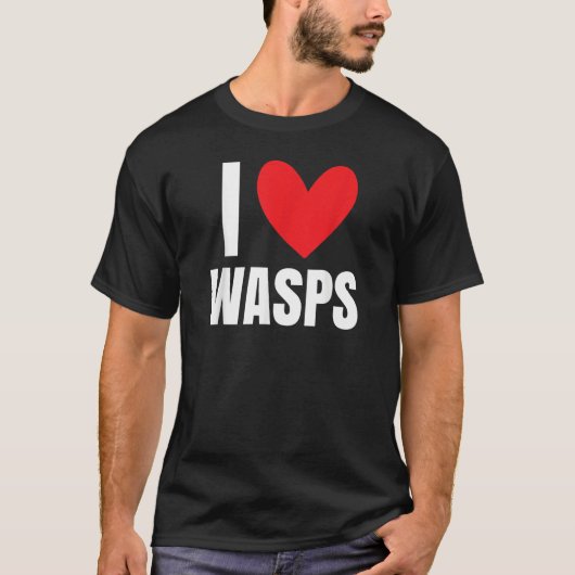 T-shirt I Love Wasps Bees Flying Insect Nest Hornet  Stude (Devant)