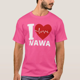 T-shirt I LOVE WAWA friends