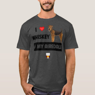 T-shirt I Love Whiskey et My Airedale Terrier Maman Papa