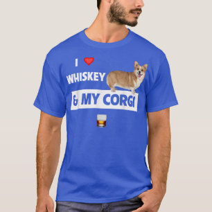 T-shirt I Love Whiskey et My Corgi Maman Papa Chien Boire 