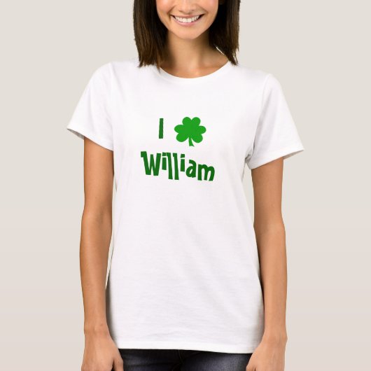 T-shirt I Love William St. Patrick's Day (Devant)