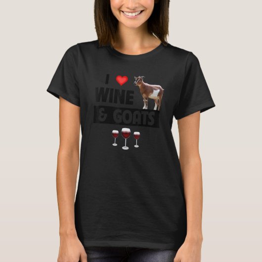 T-shirt I Love Wine and Goats  Farming Drinking Farm Anima (Devant)