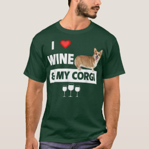 T-shirt I Love Wine and My Corgi Maman Papa Chien Boire An