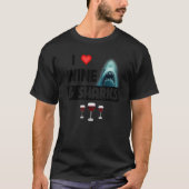 T-shirt I Love Wine and Sharks Funny Drinking Great White (Devant)