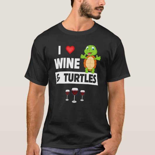 T-shirt I Love Wine and Turtles Drinking Glass Tortoise Re (Devant)