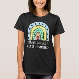 T-shirt I Love You All Class Rejeté Enseignant Été