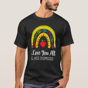 T-shirt I Love You All Class Rejeté Rainbow Teacher Sc
