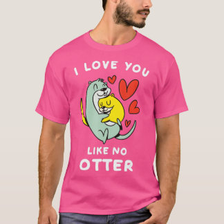T-shirt I Love You Like