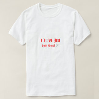T-shirt I Love You Mon Amour Romantic Valentine’s Day Typo