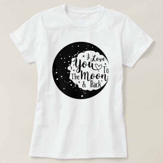 T-shirt I love you to the moon and back (Design devant)