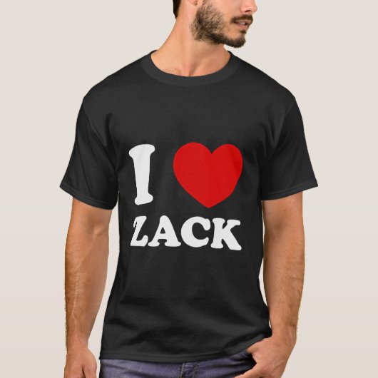 T-shirt I Love Zack I Heart Zack Funny Zack (Devant)