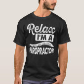T-shirt I m A Chiropractor Expert Chiropractic Assistant G (Devant)