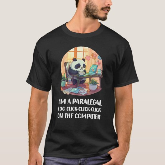 T-shirt I m a Paralegal I Do Click Click Click On The Comp (Devant)