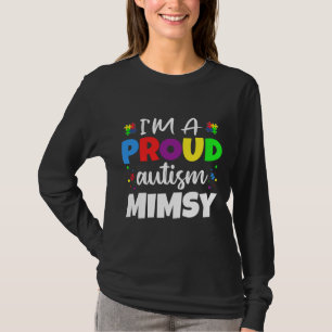 T-shirt I M A Proud Mimsy Autism Awareness Heart