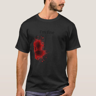 T-shirt I m Fine Bloody Wound Halloween Costume brut T Sh