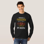 T-shirt i´m not a gardener but I know my roots german Germ (Devant entier)