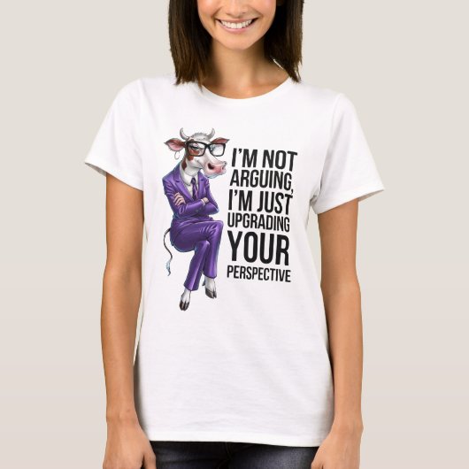 T-shirt I’m Not Arguing I’m Upgrading Your Opinion (Devant)