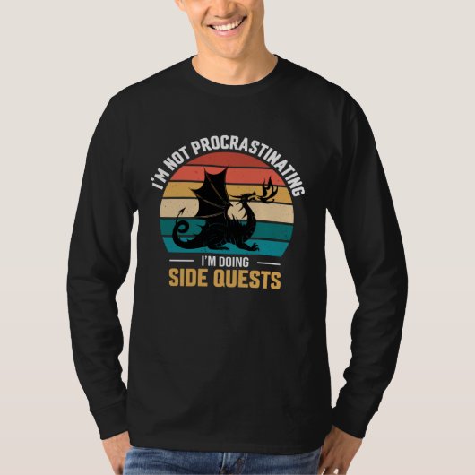 T-shirt I m not procrastinating i m doing side quests (Devant)